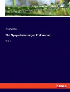 The Nyaya-Kusumanjali Prakaranam