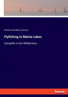 Flyfishing in Maine Lakes