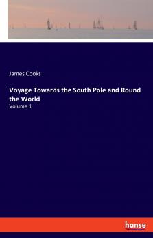 Voyage Towards the South Pole and Round the World
