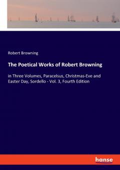 The Poetical Works of Robert Browning