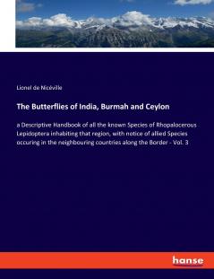 The Butterflies of India Burmah and Ceylon