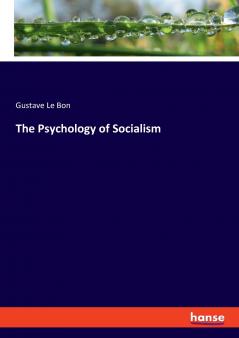 The Psychology of Socialism
