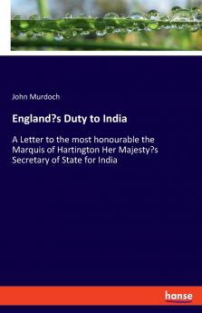 England's Duty to India