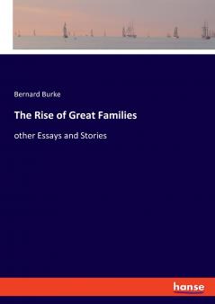 The Rise of Great Families