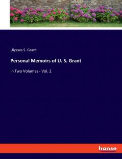 Personal Memoirs of U. S. Grant