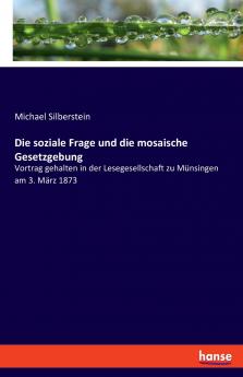 Die soziale Frage und die mosaische Gesetzgebung