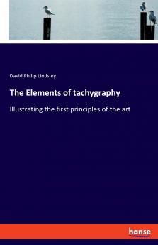 The Elements of tachygraphy