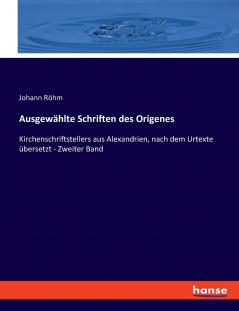 Ausgewählte Schriften des Origenes