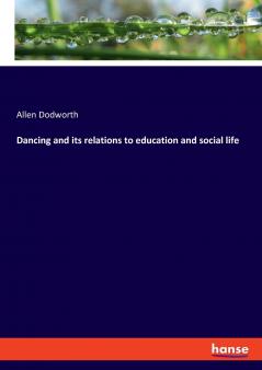 Dancing and its relations to education and social life