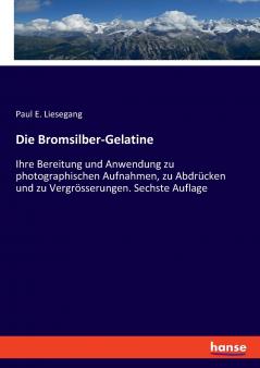 Die Bromsilber-Gelatine