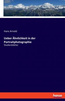 Ueber Ähnlichkeit in der Portraitphotographie