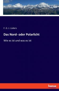 Das Nord- oder Polarlicht