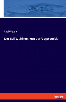 Der Stil Walthers von der Vogelweide