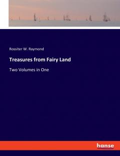 Treasures from Fairy Land