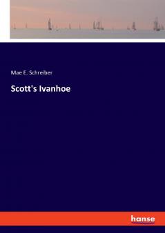 Scott's Ivanhoe