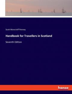 Handbook for Travellers in Scotland