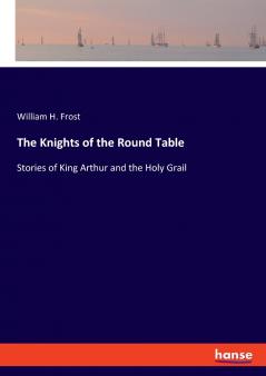 The Knights of the Round Table