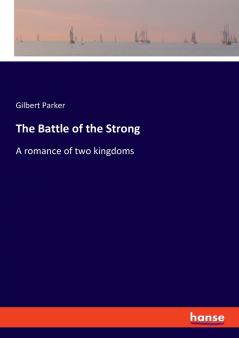 The Battle of the Strong