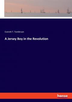 A Jersey Boy in the Revolution