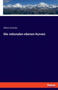 Die rationalen ebenen Kurven
