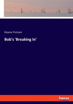 Bob's 'Breaking In'