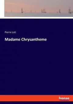 Madame Chrysantheme