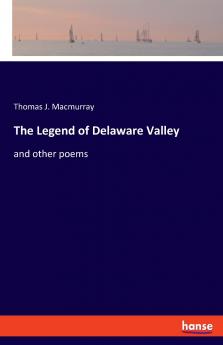 The Legend of Delaware Valley