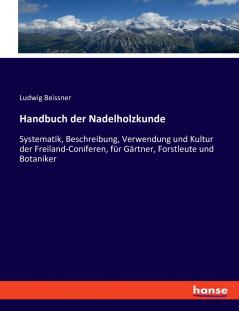 Handbuch der Nadelholzkunde