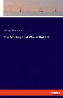 The Monkey That Would Not Kill