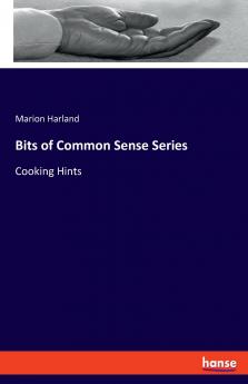 Bits of Common Sense Series