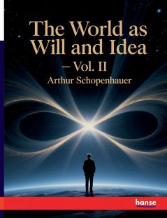 The World as Will and Idea