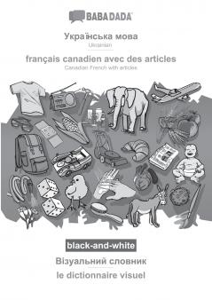 Ukrainian  (in cyrillic script) - français canadien avec des articles visual dictionary BW