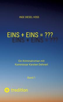 Eins + Eins = ???   Krimi oder Psychothriller = entscheidet selbst