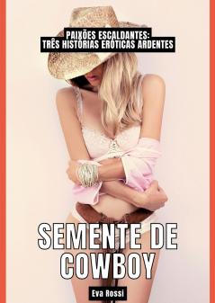Semente de Cowboy
