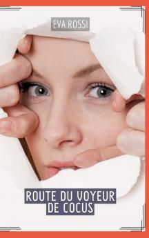 Route du Voyeur de Cocus