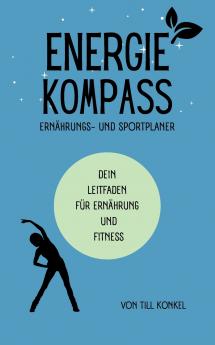 Energiekompass - Ernährungs- und Sportplaner