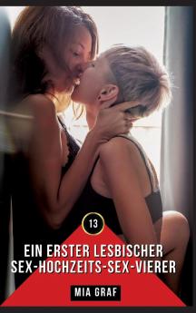 Ein erster lesbischer Sex-Hochzeits-Sex-Vierer
