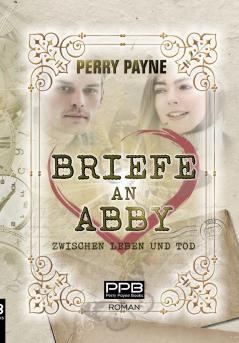 Briefe an Abby - Zwischen Leben und Tod
