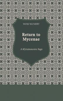 Return to Mycenae