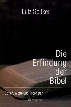 Die Erfindung der Bibel