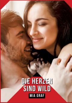 Die Herzen sind wild