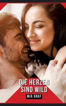 Die Herzen sind wild