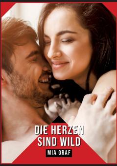 Die Herzen sind wild