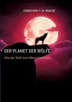 Der Planet der Wölfe