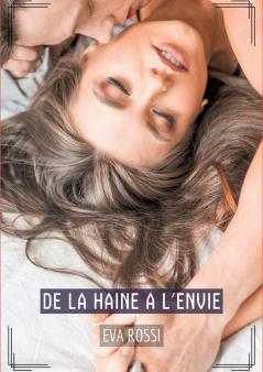 De la haine a l'envie
