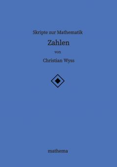 Skripte zur Mathematik - Zahlen