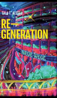 RE-GENERATION - Neue Wege