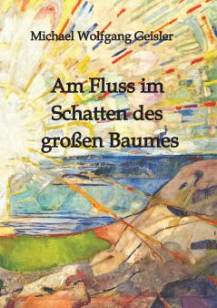Am Fluss im Schatten des großen Baumes