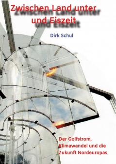 Zwischen Land unter und Eiszeit