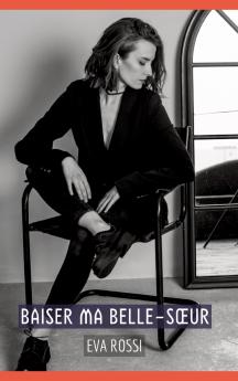 Baiser ma Belle-Sœur